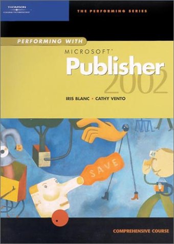 Performing with Microsoft Publisher 2002