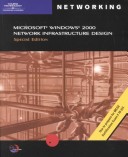 Windows 2000 Network Infrastructure Design, Special Edition