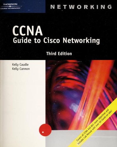 CCNA Guide to Cisco Networking Third Edition