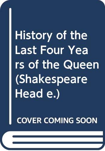 The History of the Four Last Years of the Queen