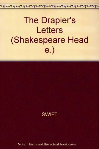 The Drapier's Letters and Other Works, 1724-1725