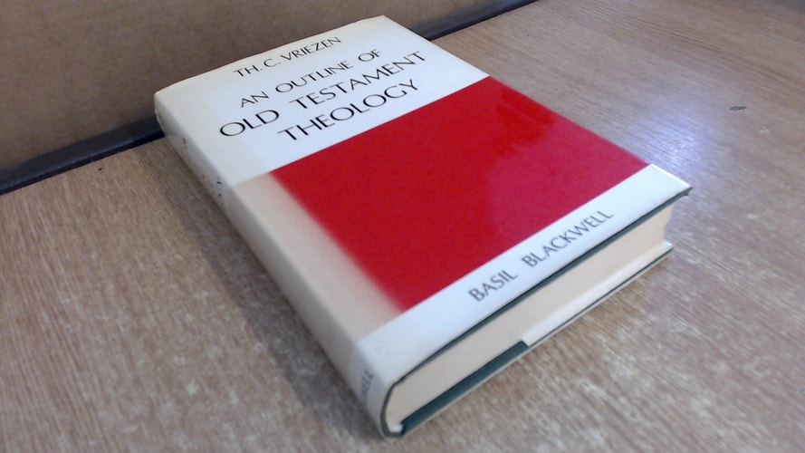 An Outline Of Old Testament Theology,