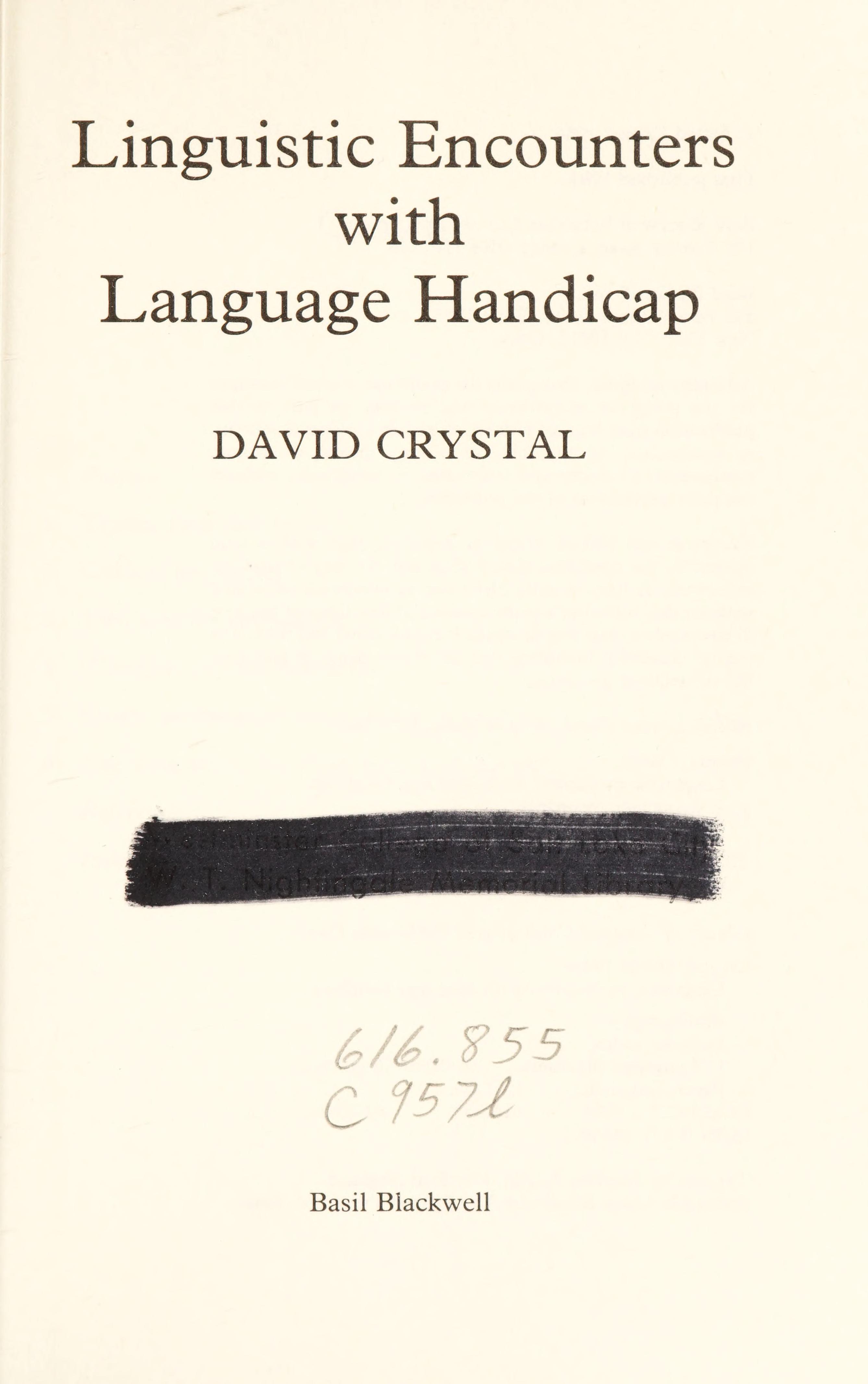Linguistic Encounters with Language Handicap