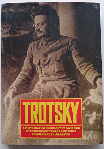 Trotsky: A Photographic Biography