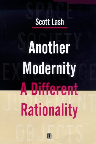 Another Modernity: A Different Rationality