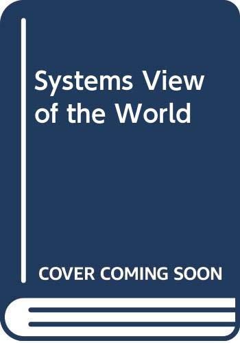 The Systems View of the World