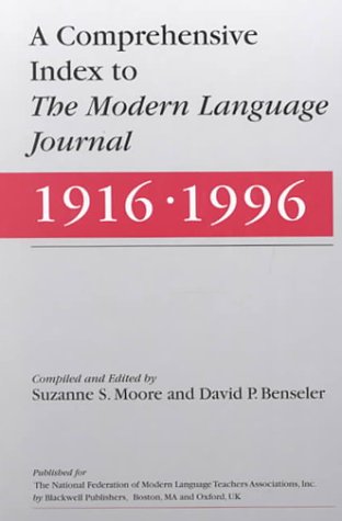 A Comprehensive Index To The Modern Language Journal: 1916-1996