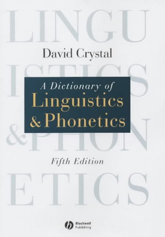 A Dictionary of Linguistics and Phonetics