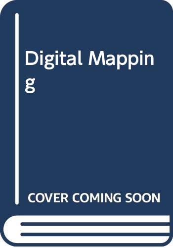 Digital Mapping: Data Capture, Analysis And Visualisation