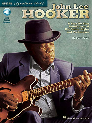 John Lee Hooker a Step-by-Step Breakdown of His Guitar Styles and Techniques - Book/Online Audio