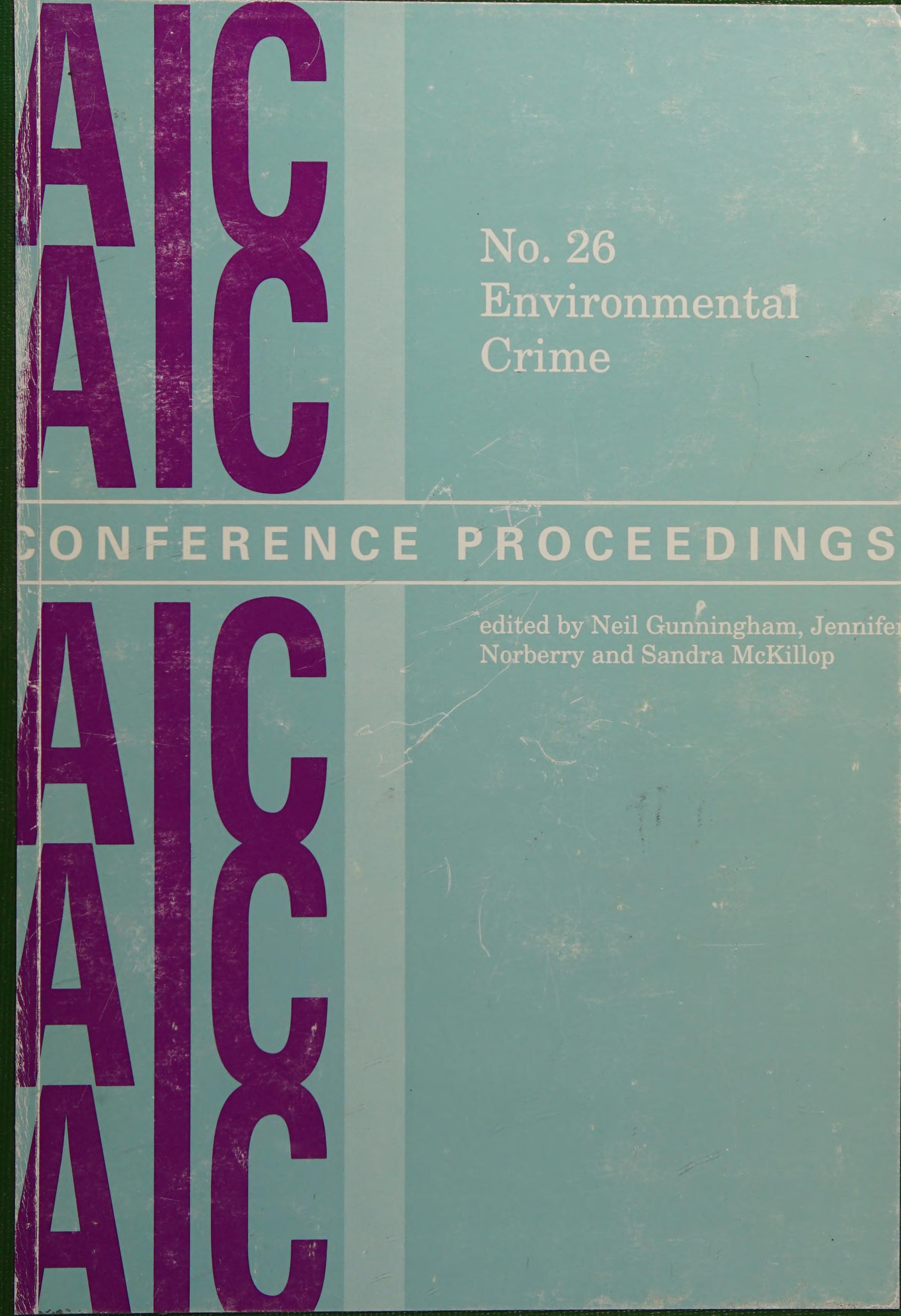 Environmental Crime: Proceedings Of A Conference Held 1-3 September 1993, Hobart