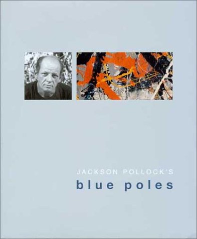 Jackson Pollock'S Blue Poles