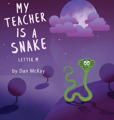 My Teacher Is a Snake the Letter M