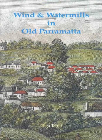 Wind & Watermills In Old Parramatta