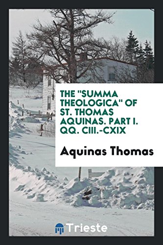 The Summa Theologica of St. Thomas Aquinas ...