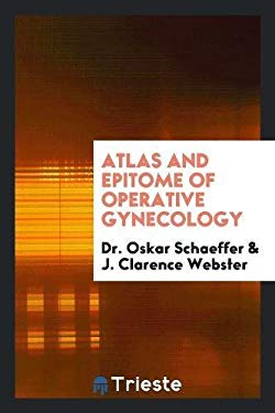 Atlas and Epitome of Operative Gynecology