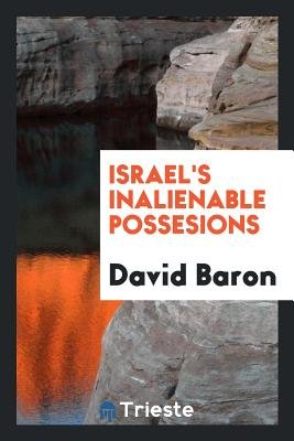 Israel's Inalienable Possesions