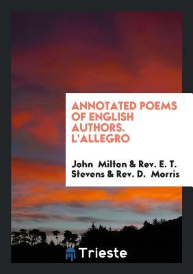 Annotated Poems of English Authors. L'Allegro