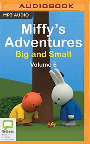 Miffy's Adventures Big and Small
