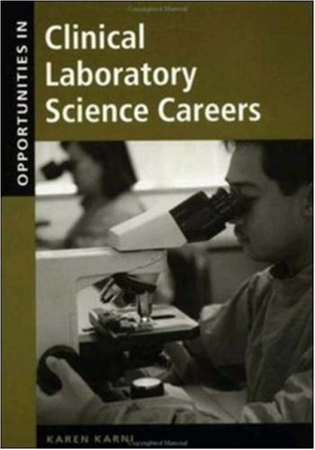 Opportunities In Clinical Laboratory Science Careers, Revised Edition