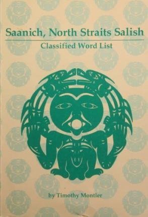 Saanich, North Straits Salish: Classified Word List