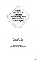 Social Values and Attitudes Surrounding New Reproductive Technologies