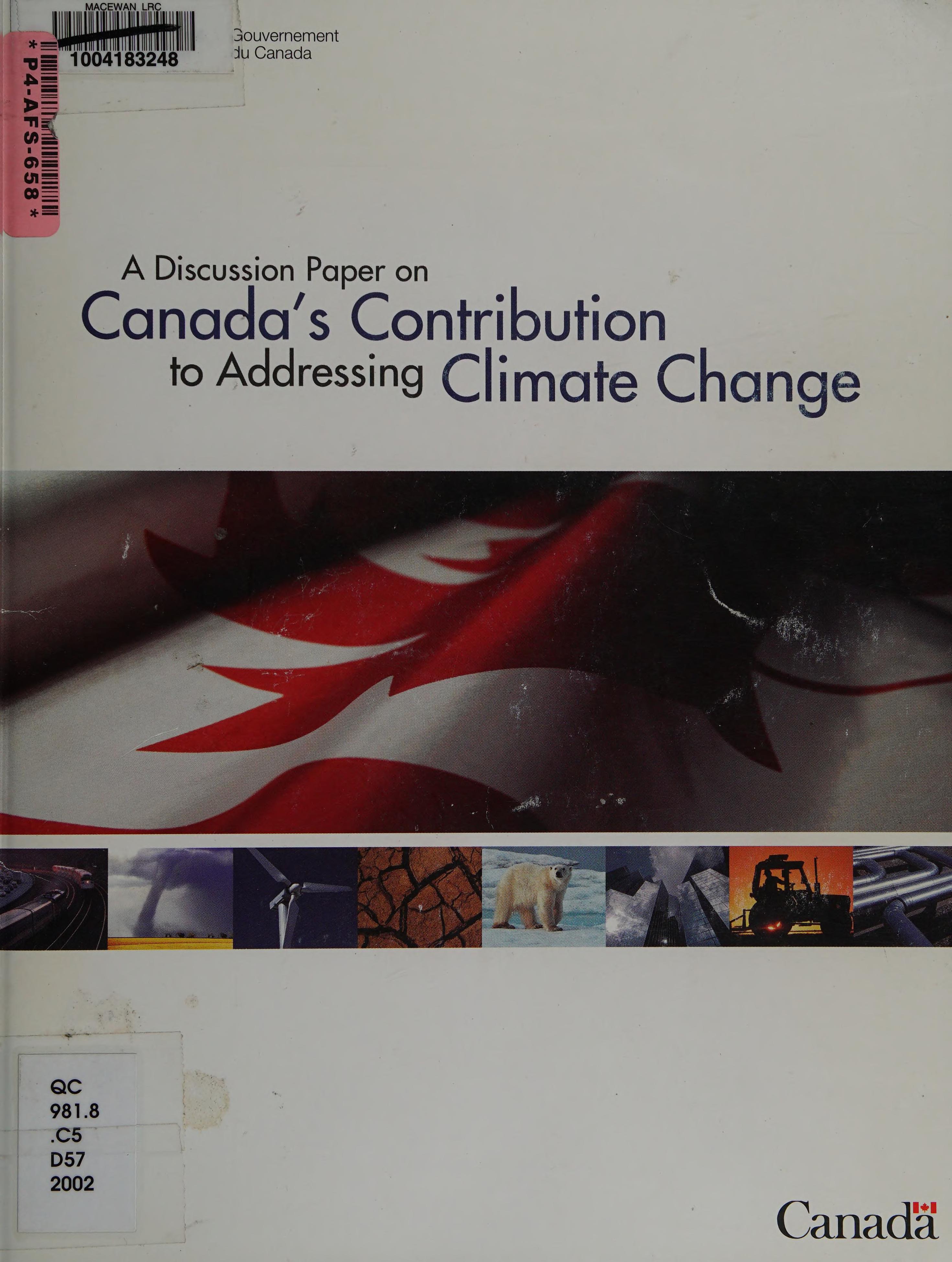 A Discussion Paper on Canada's Contribution to Addressing Climate Change.