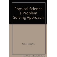 Physical Science A Problem Solving Approach