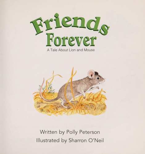 Friends Forever: A Tale About Lion And Mouse