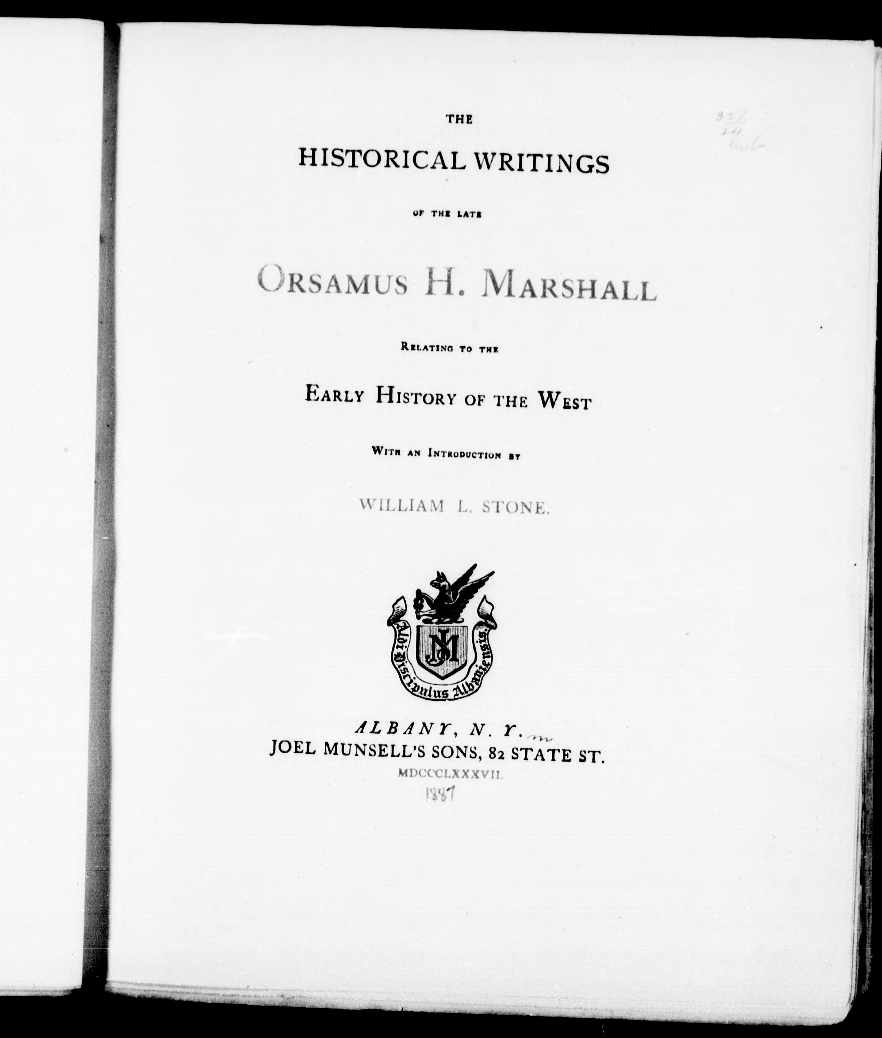 The Historical Writings Of The Late Orsamus H. Marshall