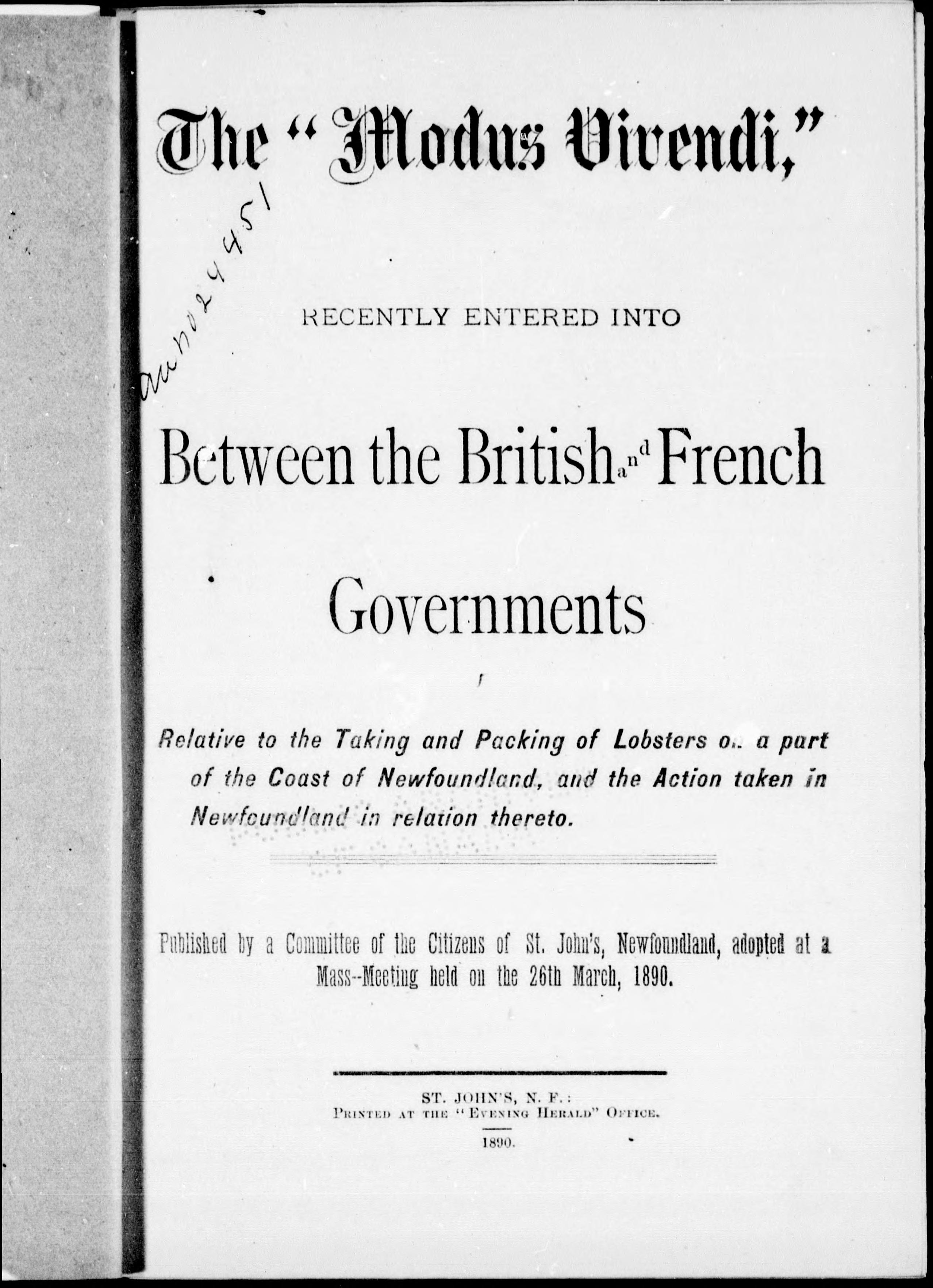 The "Modus Vivendi" Recently Entered Into Between The British And French Governments Relative To The Taking And Packing Of Lobsters On A Part Of The Coast Of Newfoundland