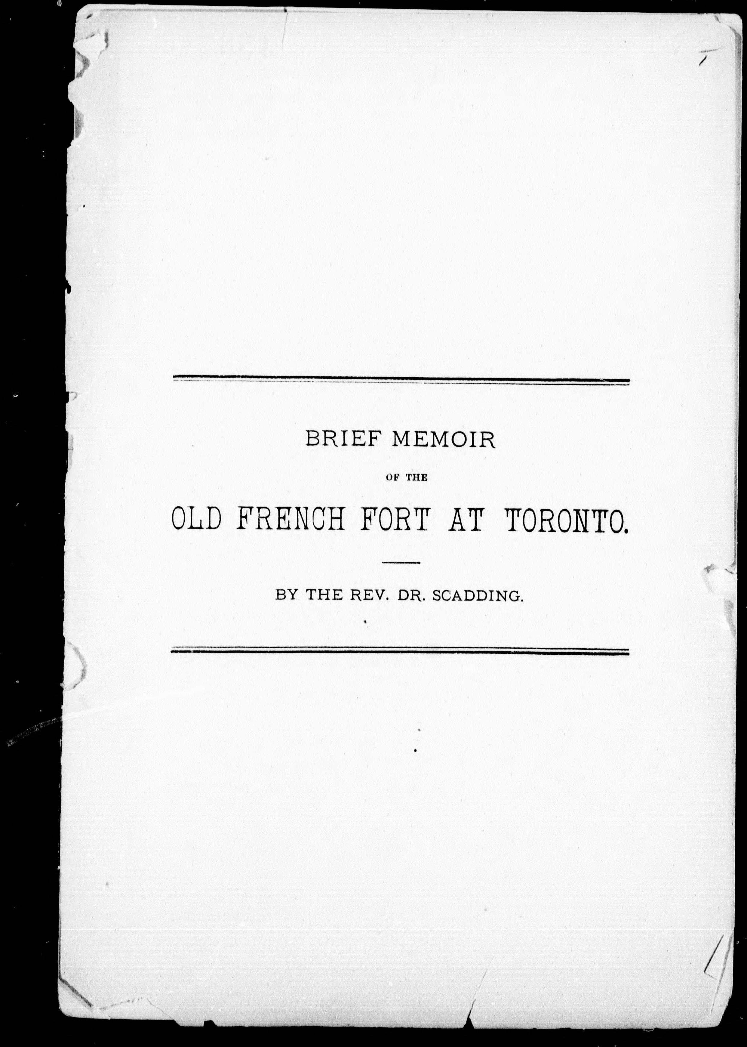 Brief Memoir of the Old French Fort at Toronto