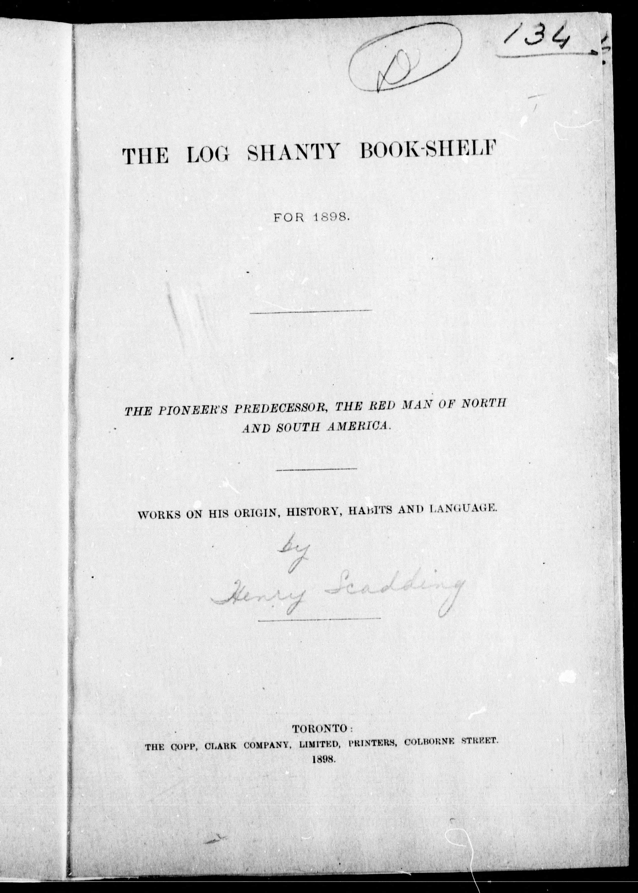 The Log Shanty Book-Shelf for 1898, the Pioneer's Predecessor, the Red Man of North and South America