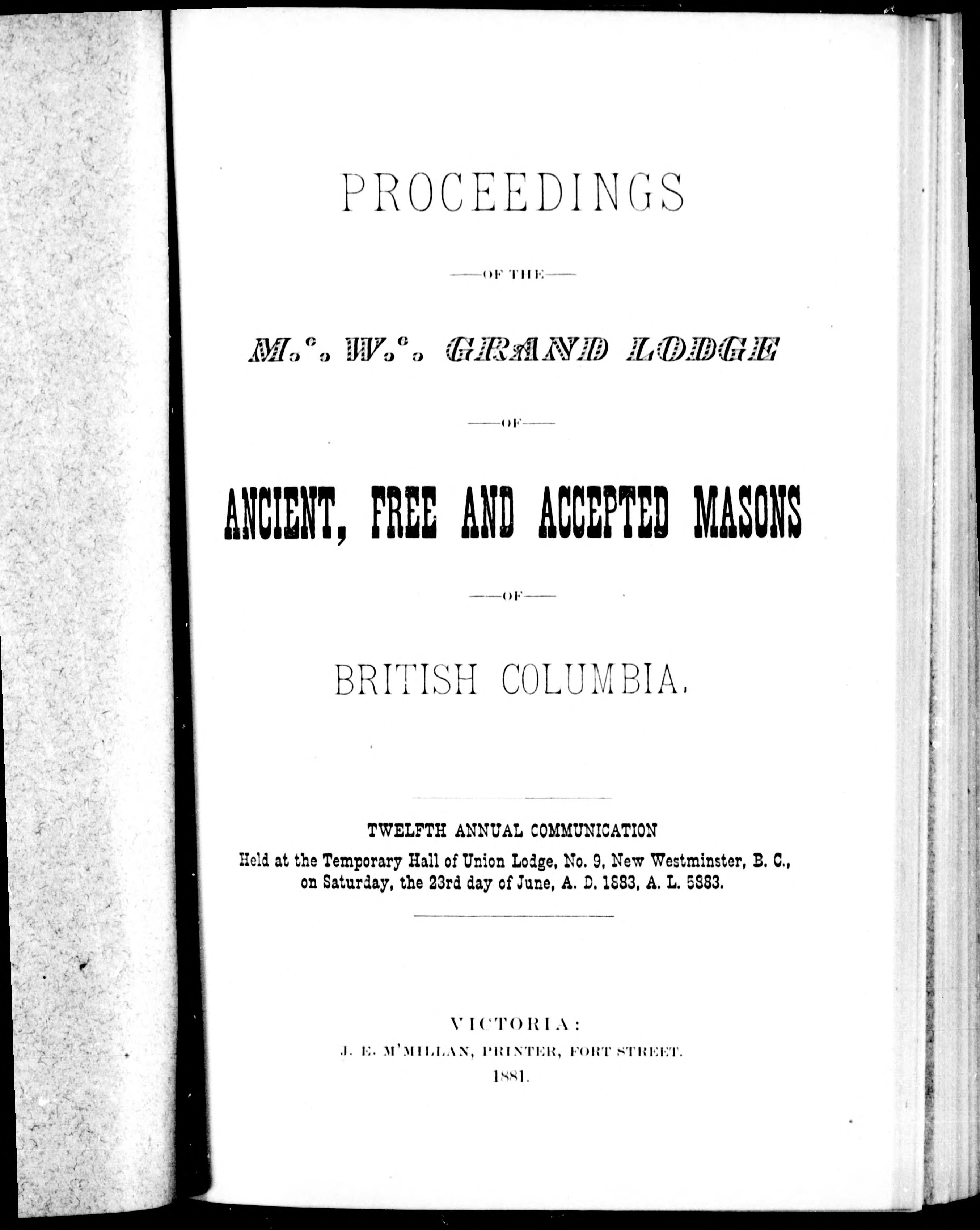 Proceedings of the M.W. Grand Lodge of Ancient, Free and Accepted Masons of British Columbia, Twelfth Annual Communication