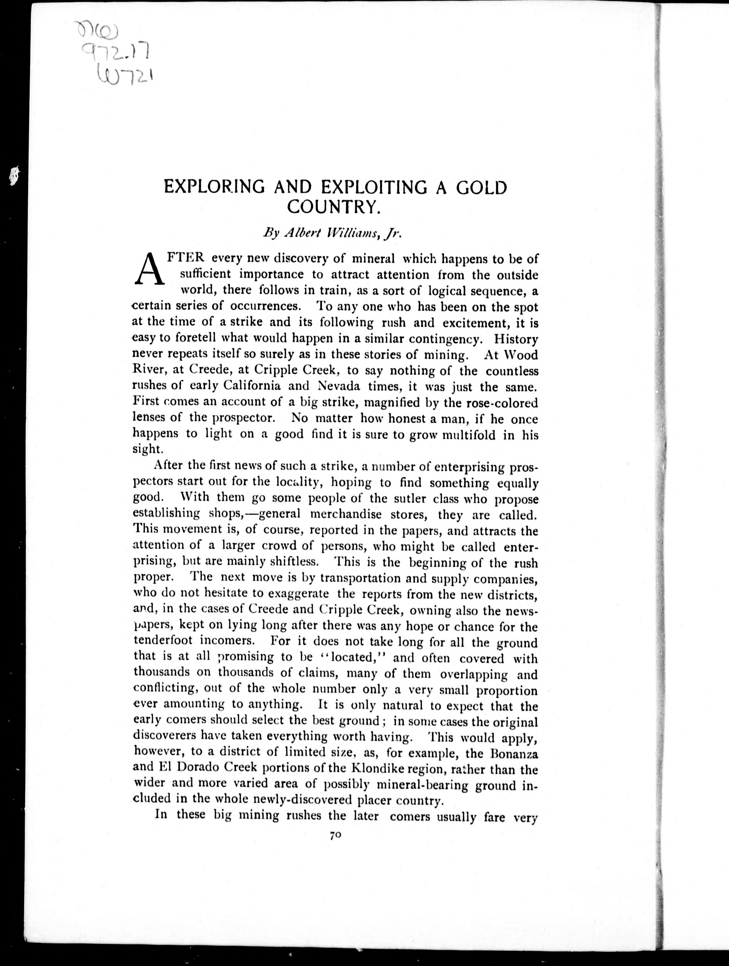 Exploring and Exploiting a Gold Country