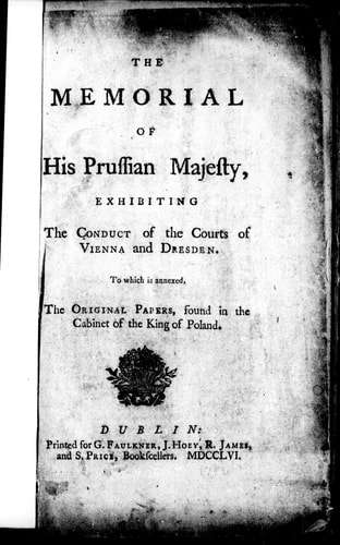 The Memorial Of His Prussian Majesty Exhibiting The Conduct Of The Courts Of Vienna And Dresden