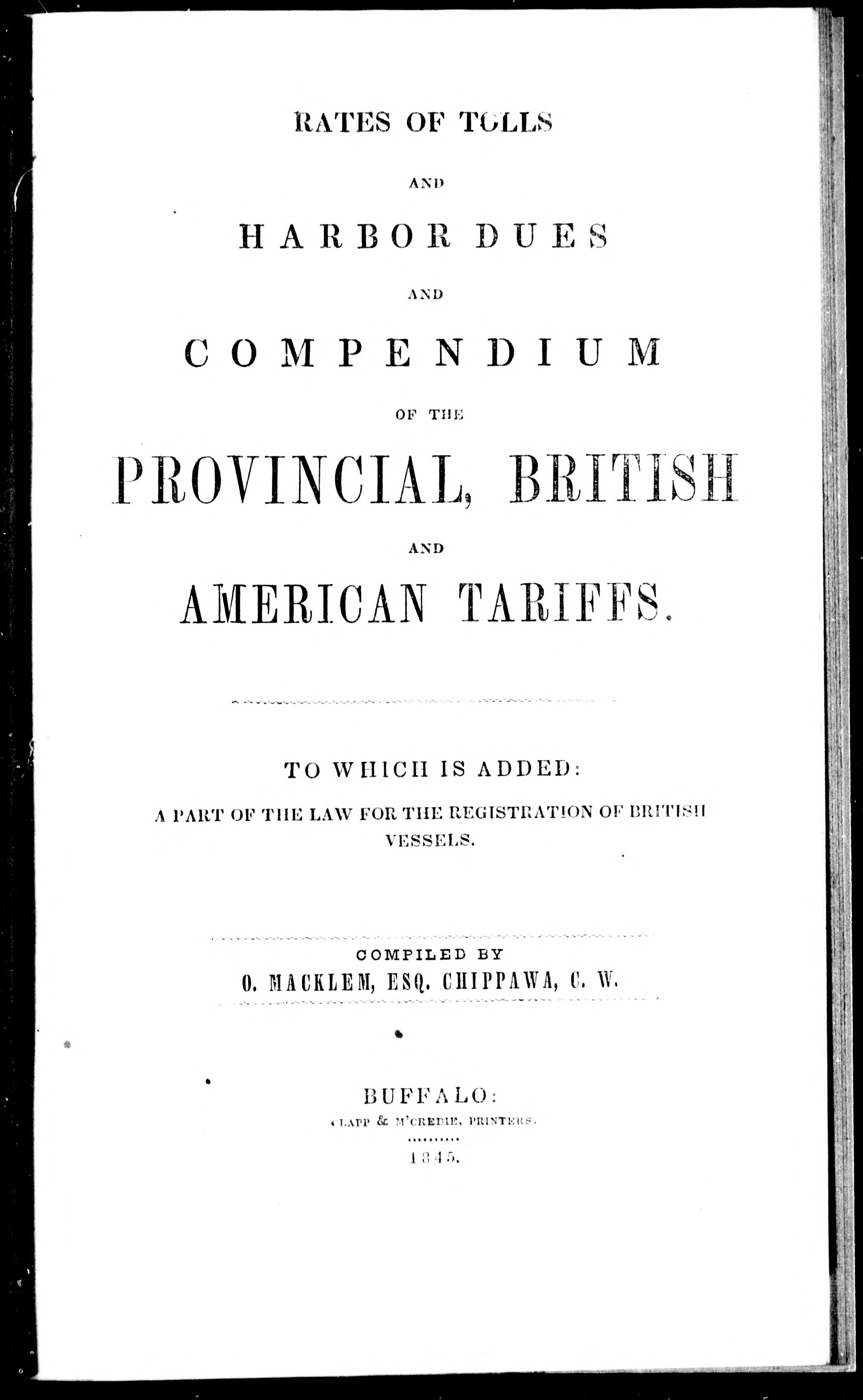 Rates Of Tolls And Harbor Dues And Compendium Of The Provincial, British And American Tariffs