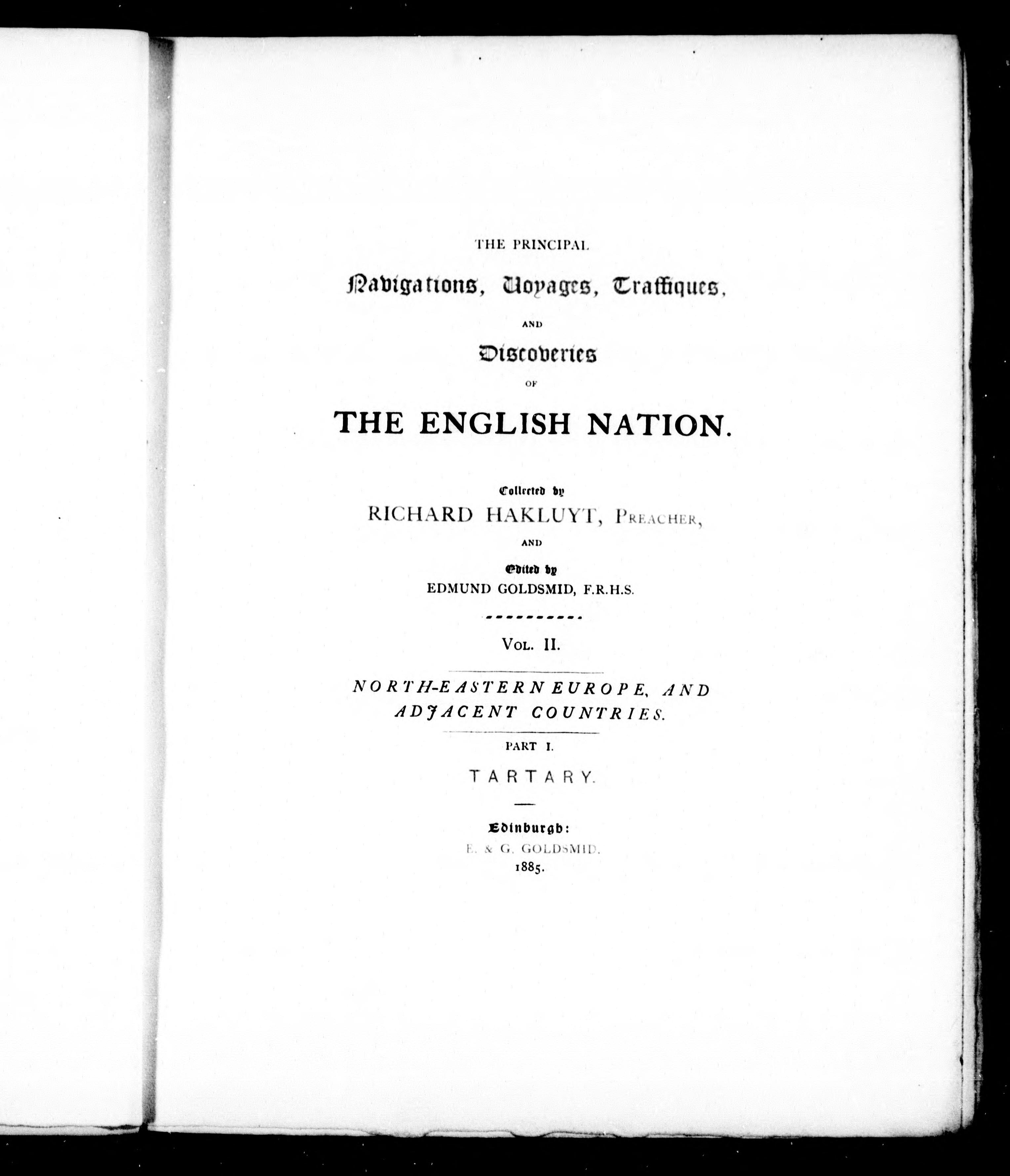 The Principal Navigations, Voyages, Traffiques and Discoveries of the English Nation