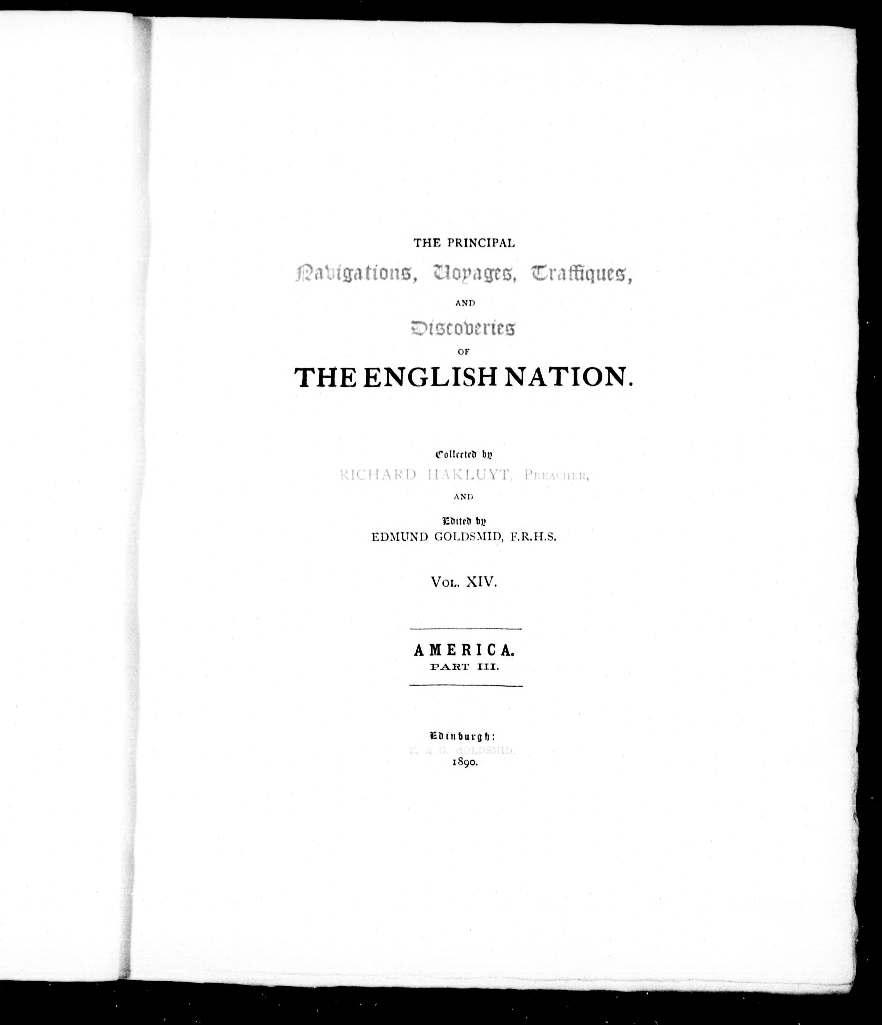 The Principal Navigations, Voyages, Traffiques and Discoveries of the English Nation