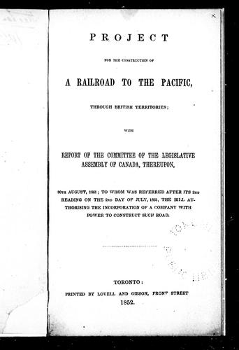 Project For The Construction Of A Railroad To The Pacific Through British Territories