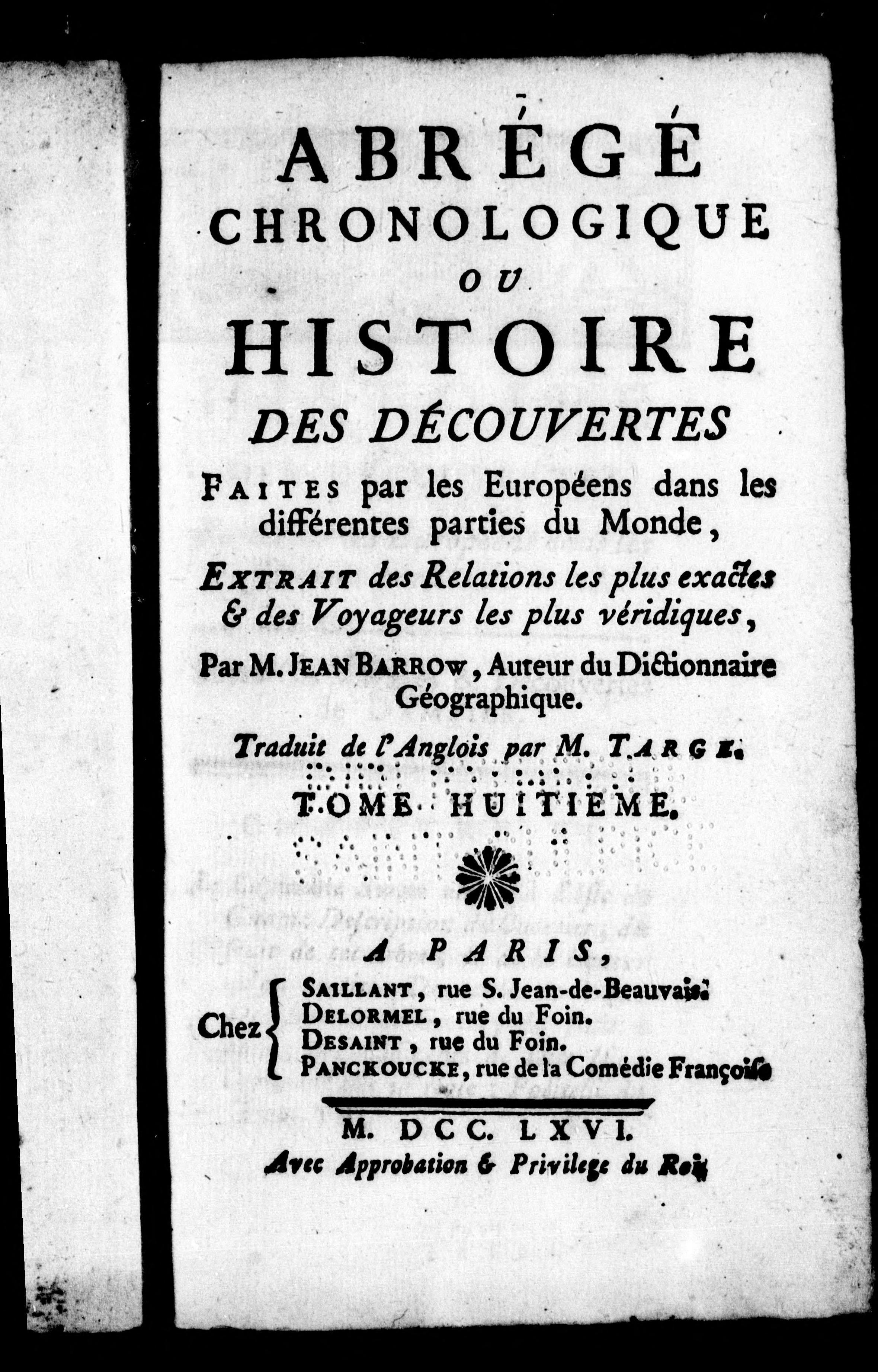 Abrégé Chronologique Ou Histoire des Découvertes Faites Par les Européens Dans les Différentes Parties du Monde