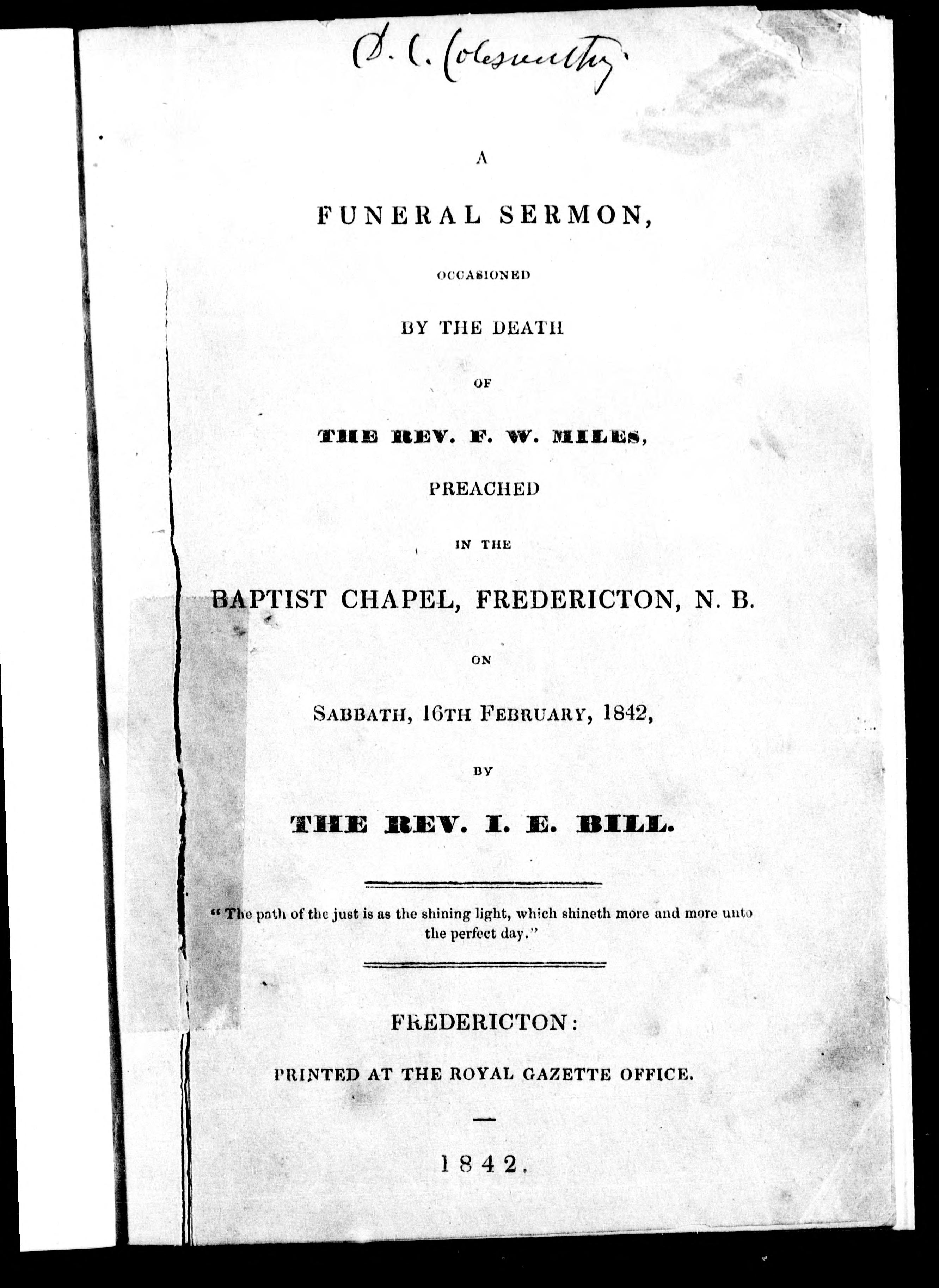 A Funeral Sermon Occasioned by the Death of the Rev. F.W. Miles