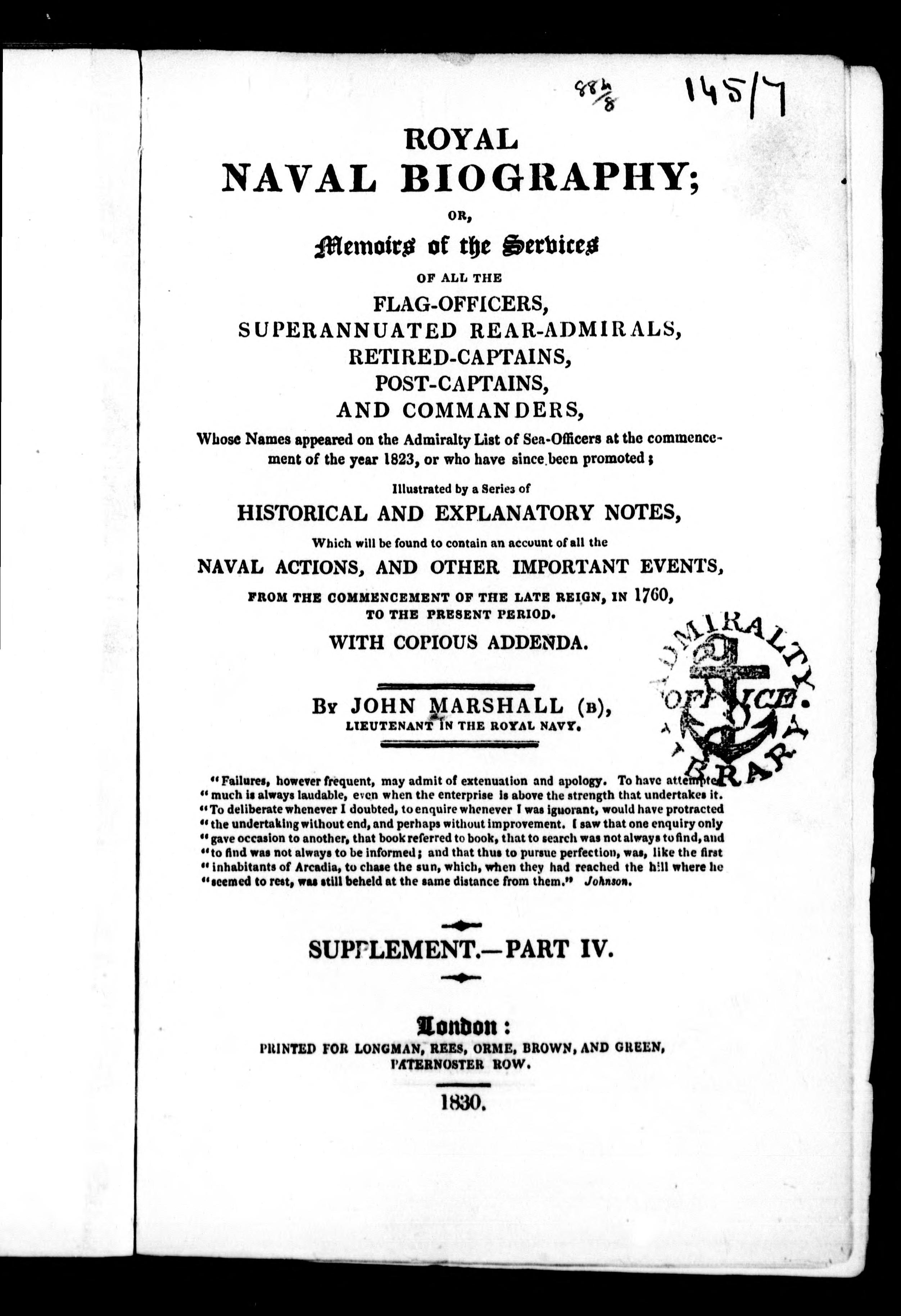 Royal Naval Biography, or, Memoirs of the Services of All the Flag-Officers, Superannuated Rear-Admirals, Retired-Captains, Post-Captains and Commanders