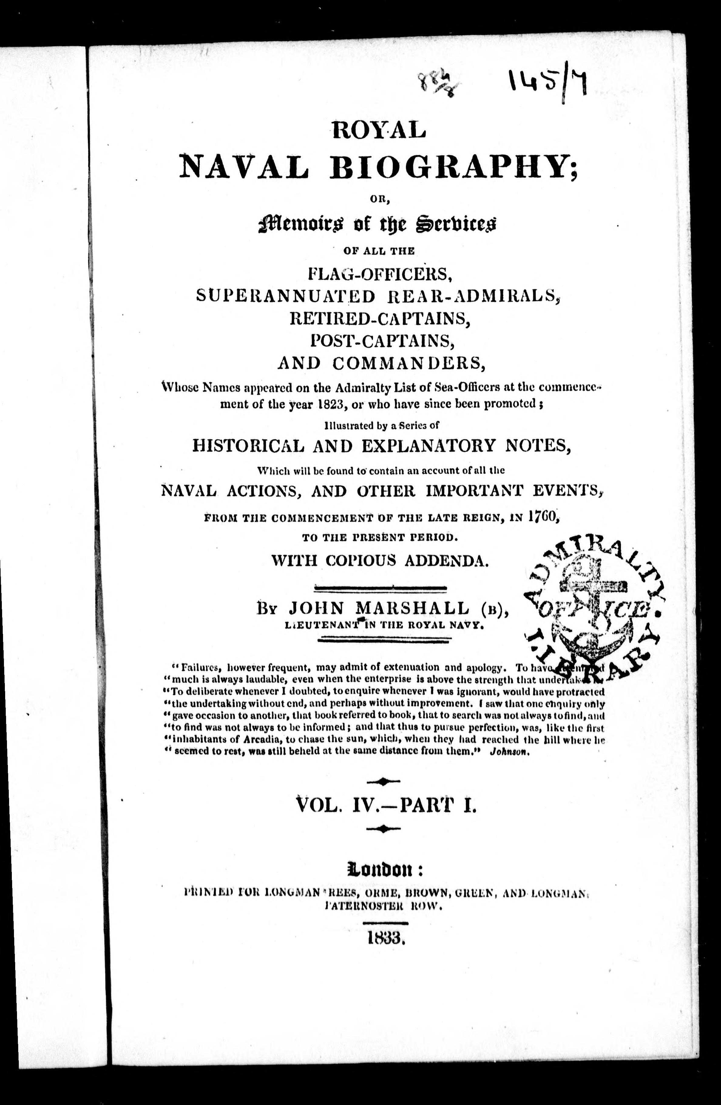 Royal Naval Biography, or, Memoirs of the Services of All the Flag-Officers, Superannuated Rear-Admirals, Retired-Captains, Post-Captains and Commanders, Volume 4, Part 1