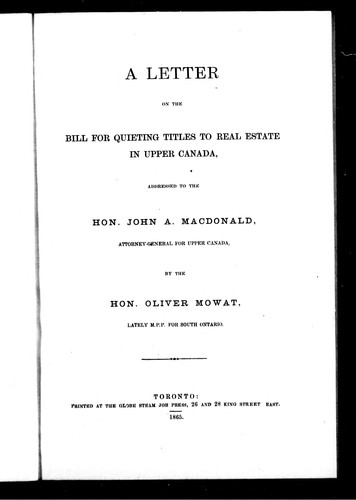A Letter On The Bill For Quieting Titles To Real Estate In Upper Canada