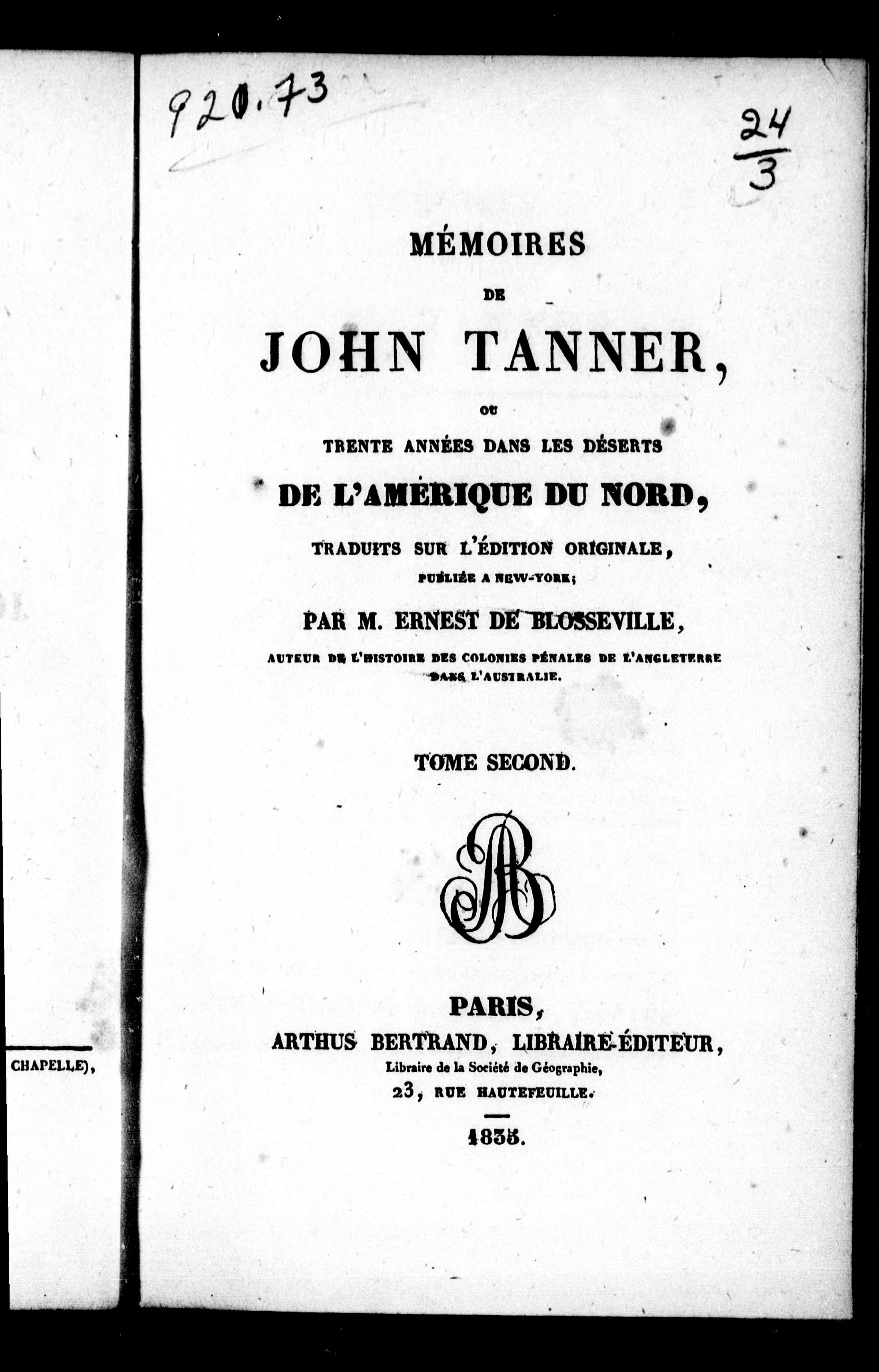 Mémoires De John Tanner, Ou, Trente Années Dans Les Déserts De L'Amérique Du Nord.
