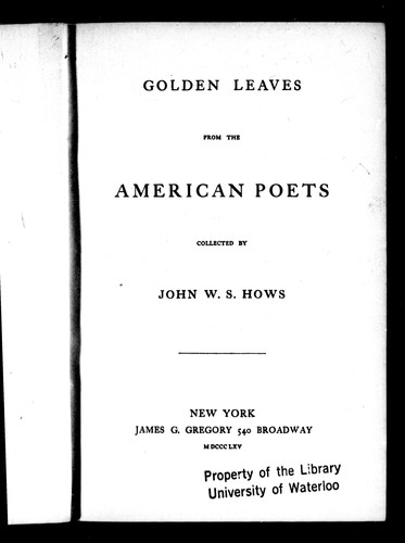 Golden Leaves from the American Poets