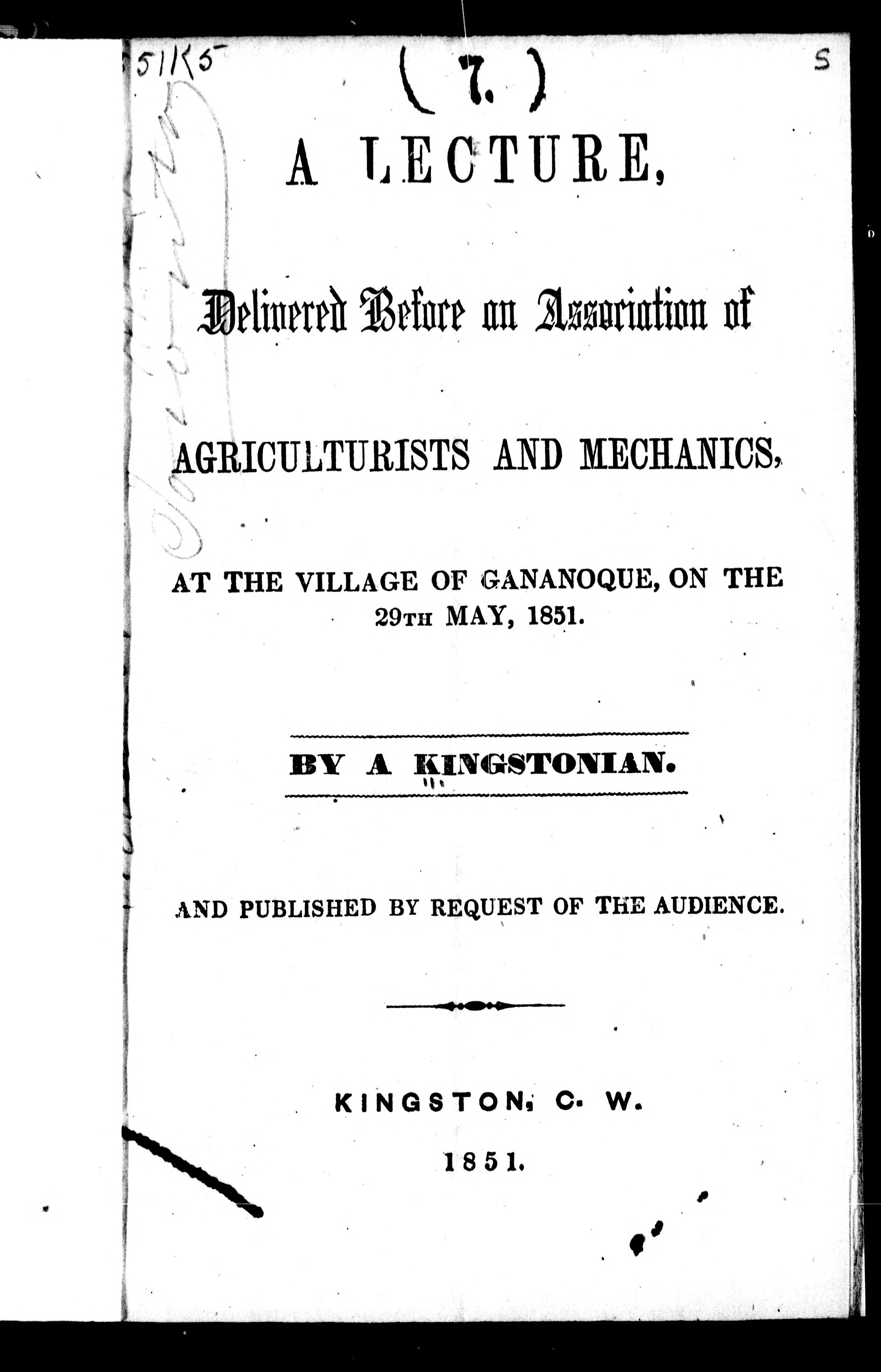 A Lecture Delivered Before an Association of Agriculturists and Mechanics, at the Village of Gananoque, on the 29th May, 1851