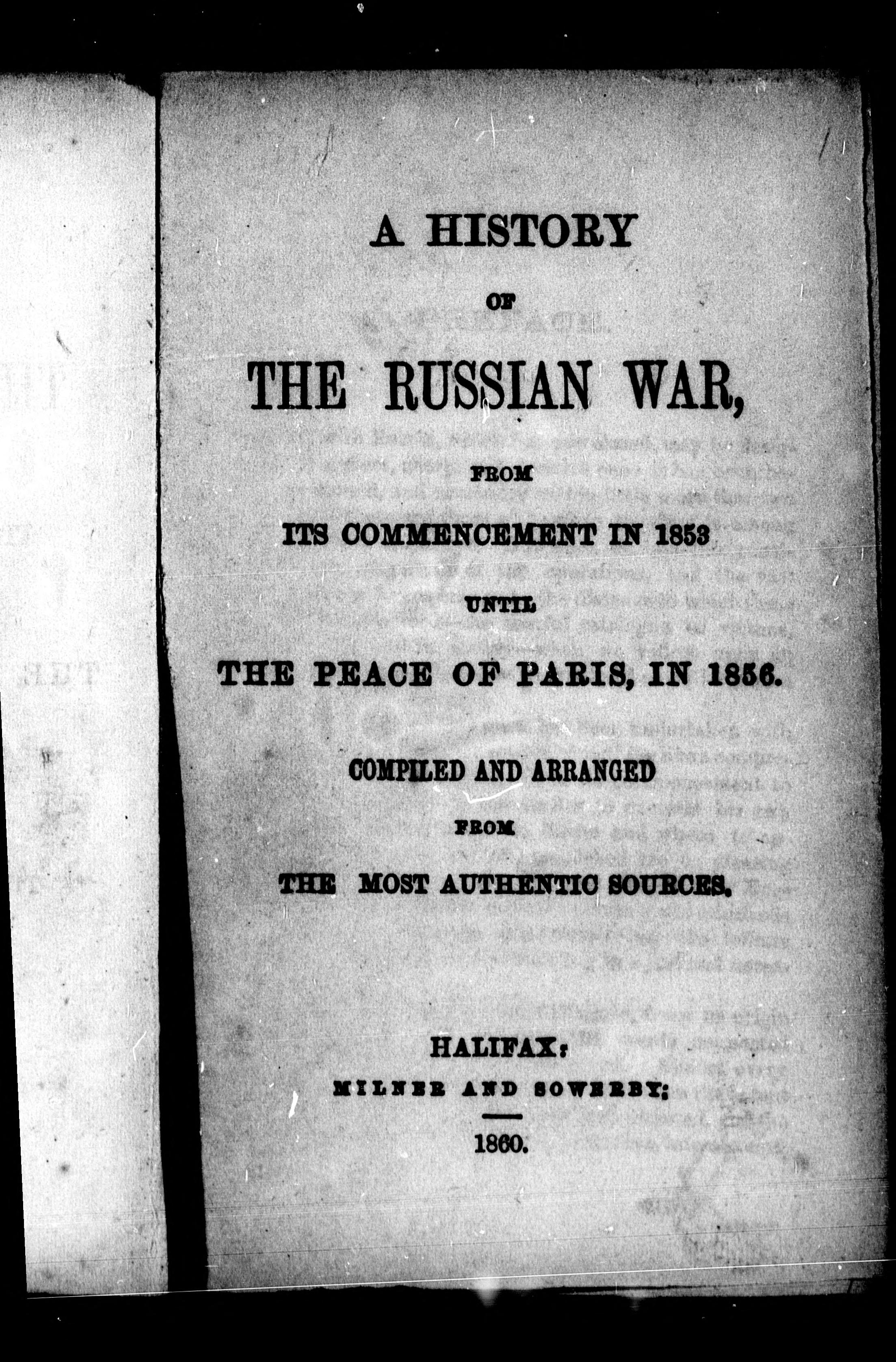 A History Of The Russian War, From Its Commencement In 1853 Until The Peace Of Paris, In 1856