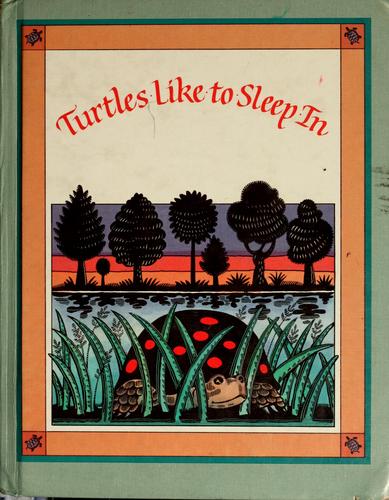 Turtles Like to Sleep In